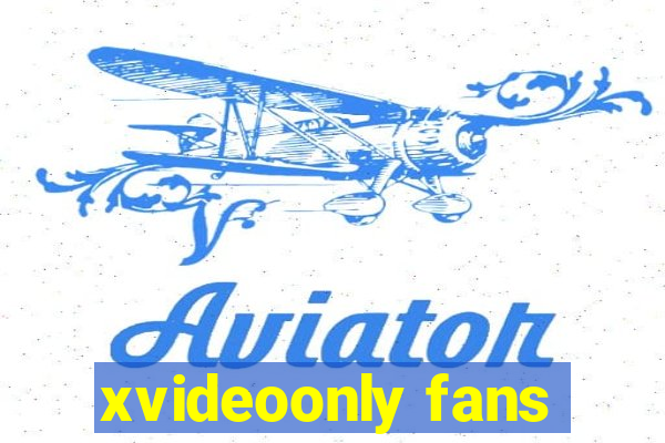 xvideoonly fans